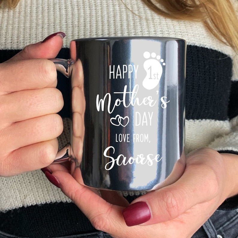 Happy First Mother's Day Mug