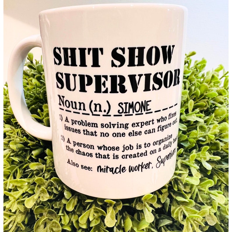 Shit Show Supervisor Mug