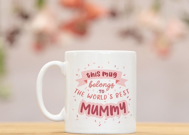 World's Best Mummy Mug